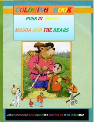 Book cover for Puss in boots, Masha and the bears coloring Book