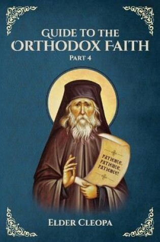 Cover of Guide to the Orthodox Faith Part 4
