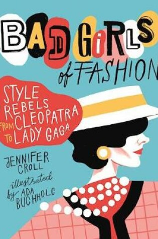 Cover of Bad Girls of Fashion
