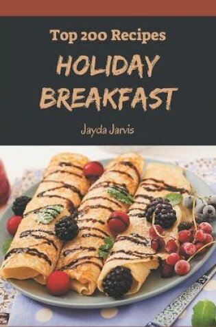 Cover of Top 200 Holiday Breakfast Recipes