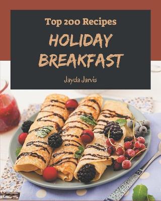 Cover of Top 200 Holiday Breakfast Recipes