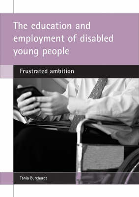 Book cover for The Education and Employment of Disabled Young People