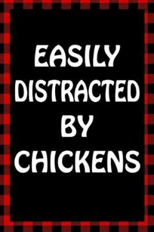 Cover of Easily Distracted by Chickens