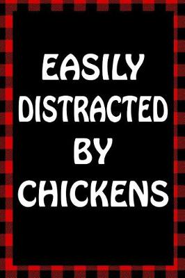 Cover of Easily Distracted by Chickens