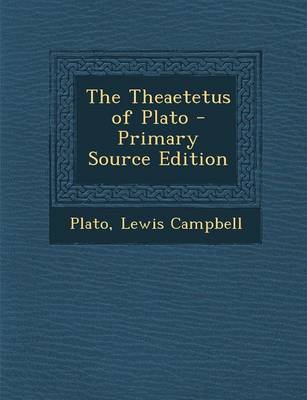 Book cover for The Theaetetus of Plato - Primary Source Edition