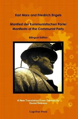 Book cover for Manifest Der Kommunistischen Partei - Manifesto of the Communist Party (aka The Communist Manifesto) Bilingual Edition: A New Translation by Daniel Deleanu