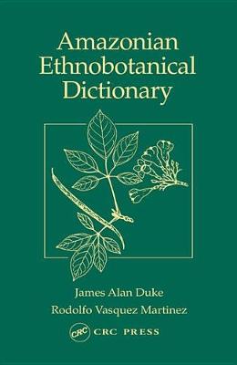 Book cover for Amazonian Ethnobotanical Dictionary