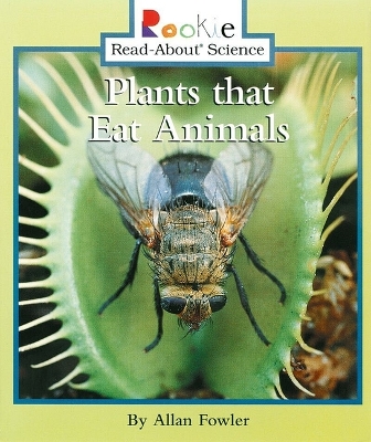 Book cover for Plants That Eat Animals (Rookie Read-About Science: Plants and Fungi)