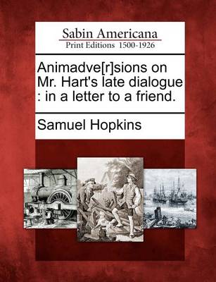 Book cover for Animadve[r]sions on Mr. Hart's Late Dialogue