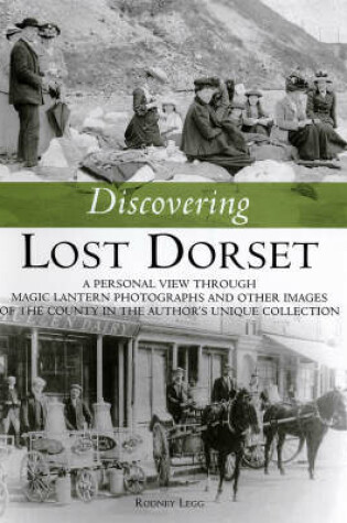 Cover of Discovering Lost Dorset