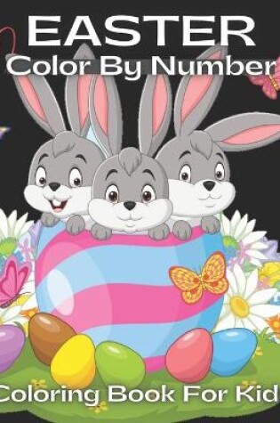 Cover of Easter Color By Number Coloring Book For Kids