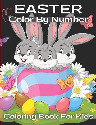 Book cover for Easter Color By Number Coloring Book For Kids