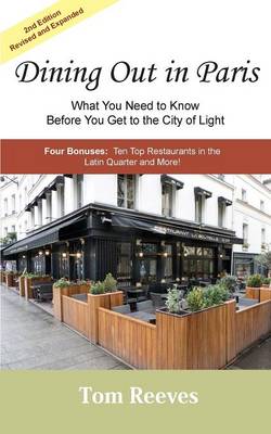 Book cover for Dining Out in Paris - What You Need to Know Before You Get to the City of Light