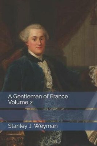 Cover of A Gentleman of France Volume 2