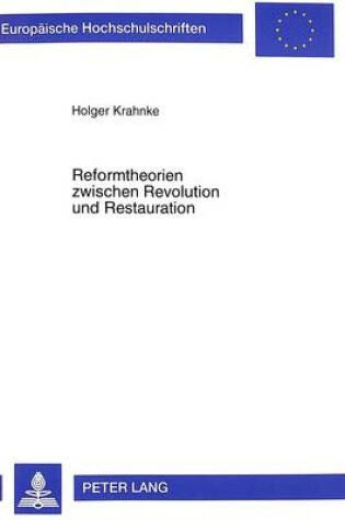 Cover of Reformtheorien Zwischen Revolution Und Restauration