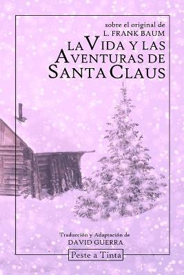 Book cover for La vida y las aventuras de Santa Claus