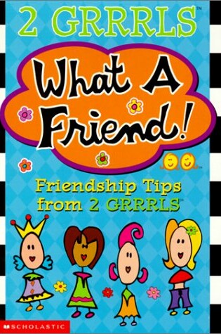 Cover of What a Friend!