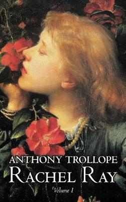 Book cover for Rachel Ray, Vol. I of II by Anthony Trollope, Fiction, Literary