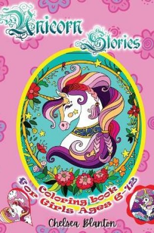 Cover of Unicorn Stories Coloring book for Girls Ages 6-12