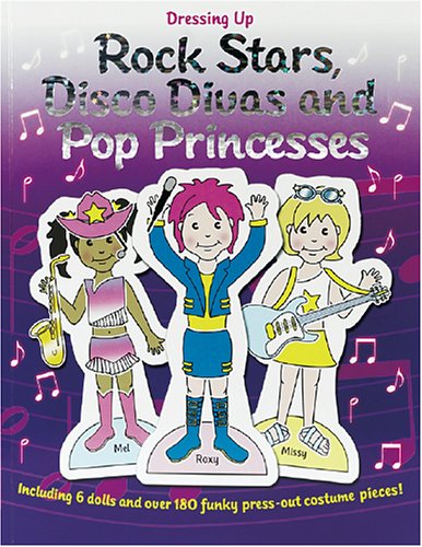 Book cover for Dressing Up Rock Stars, Disco Divas and Pop Princesses