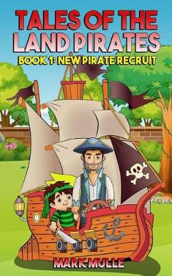 Book cover for Tales of the Land Pirates (Book 1)