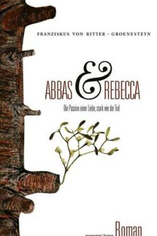 Cover of Abbas Und Rebecca