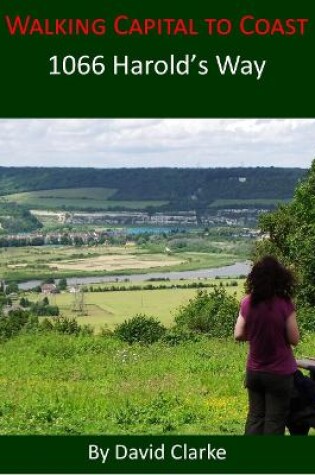 Cover of The Guide to Walking 1066 Harold's Way