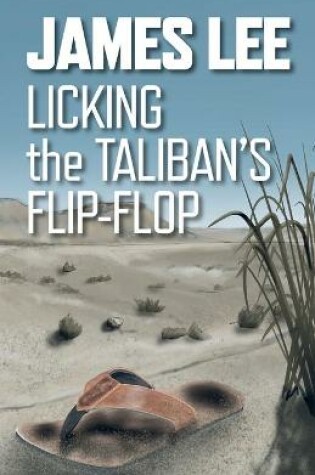 Cover of Licking The Taliban's Flip-Flop