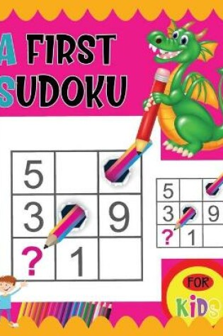 Cover of A First Sudoku for Kids