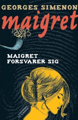 Book cover for Maigret forsvarer sig