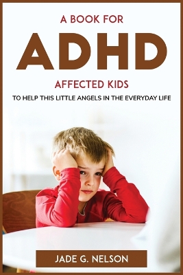 Cover of A Book for ADHD Affected Kids