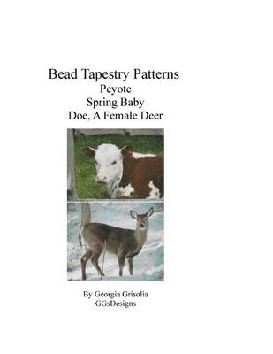 Book cover for Bead Tapestry Patterns Peyote Spring Baby Doe, A Female Deer