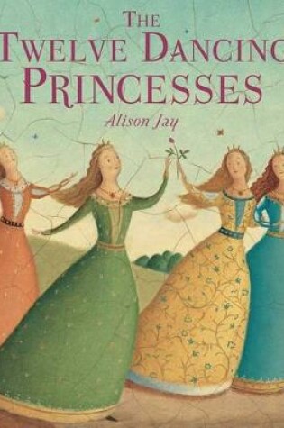 Cover of The Twelve Dancing Princesses