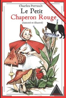 Book cover for Le Petit Chaperon Rouge (Annote et Illustre) de Charles Perrault
