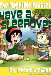 Book cover for The Bugville Critters Have a Sleepover (Buster Bee's Adventures Series #3, The Bugville Critters)