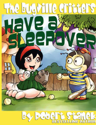 Book cover for The Bugville Critters Have a Sleepover (Buster Bee's Adventures Series #3, The Bugville Critters)