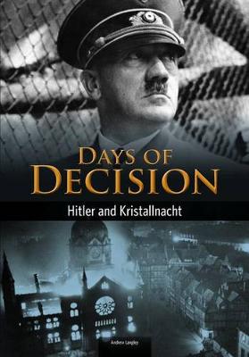 Book cover for Hitler and Kristallnacht: Days of Decision (Days of Decision)