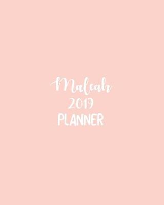 Book cover for Maleah 2019 Planner