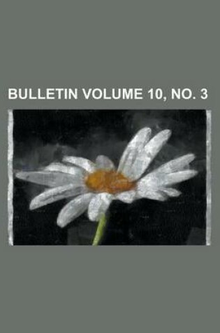 Cover of Bulletin Volume 10, No. 3