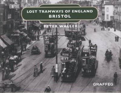 Cover of Lost Tramways of England: Bristol