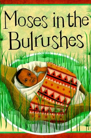 Cover of Moses in the Bulrushes