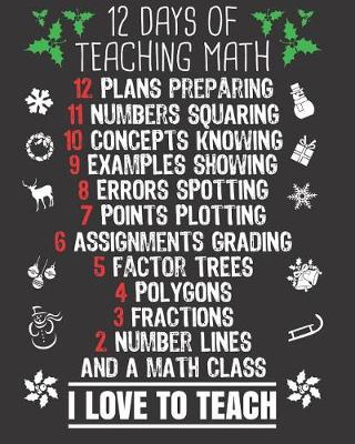 Book cover for 12 Days of Teaching Math I Love To Teach