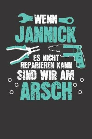 Cover of Wenn JANNICK es nicht reparieren kann