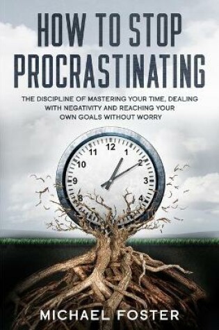 Cover of How To Stop Procrastinating