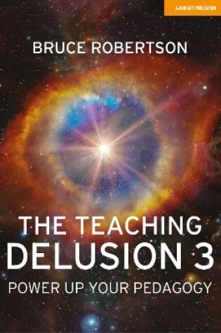 Cover of The Teaching Delusion 3