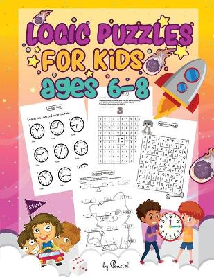 Book cover for Logic Puzzles for Kids Ages 6-8