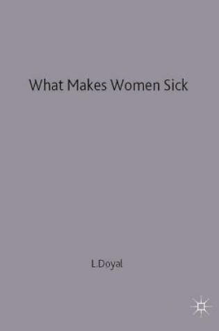 Cover of What Makes Women Sick