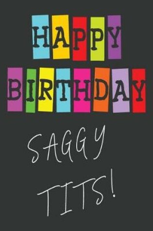 Cover of Happy Birthday Saggy Tits!