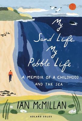 Book cover for My Sand Life, My Pebble Life