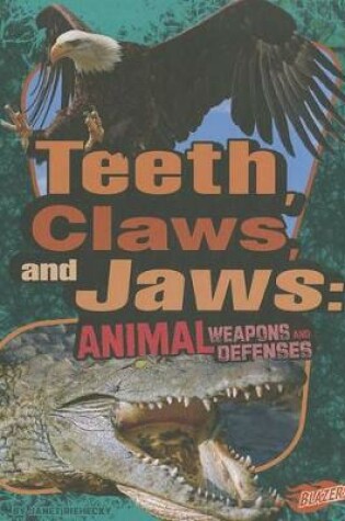 Cover of Teeth, Claws, and Jaws